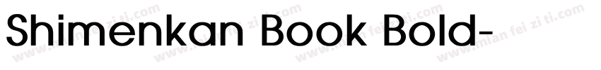Shimenkan Book Bold字体转换
